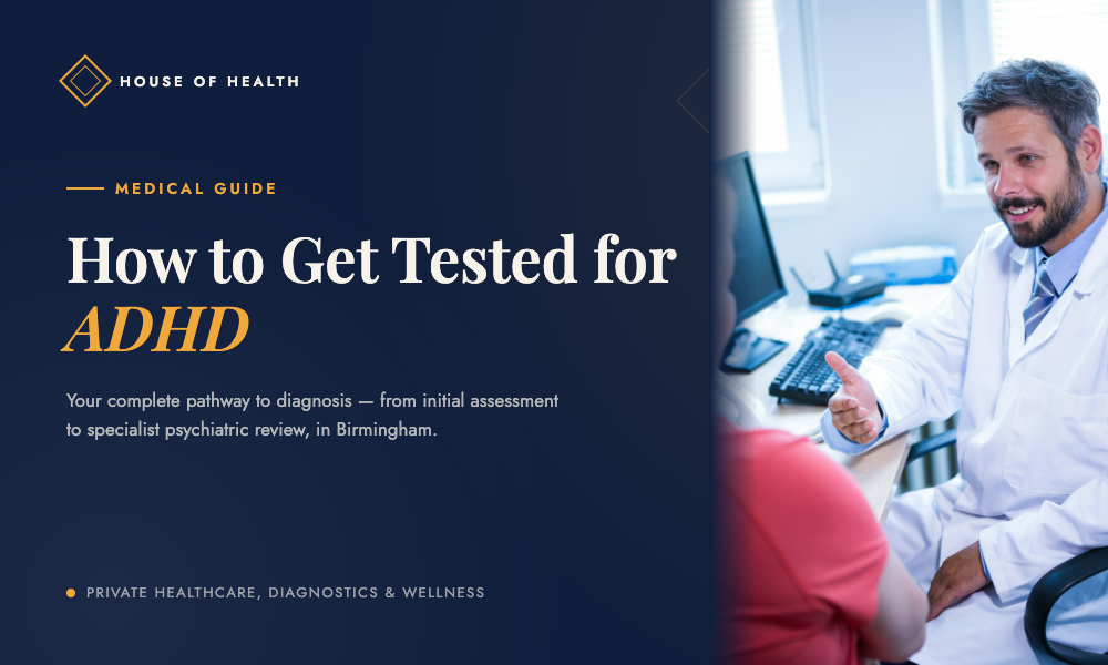 How to Get Tested for ADHD: The Complete Medical Pathway